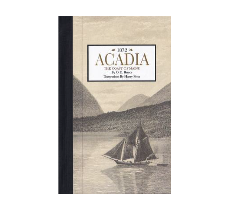 Picturesque America: Acadia, The Coast of Maine Book - FERAL