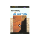 Rock Climbing Colorado's San Luis Valley - Bon D'Antonio - FERAL