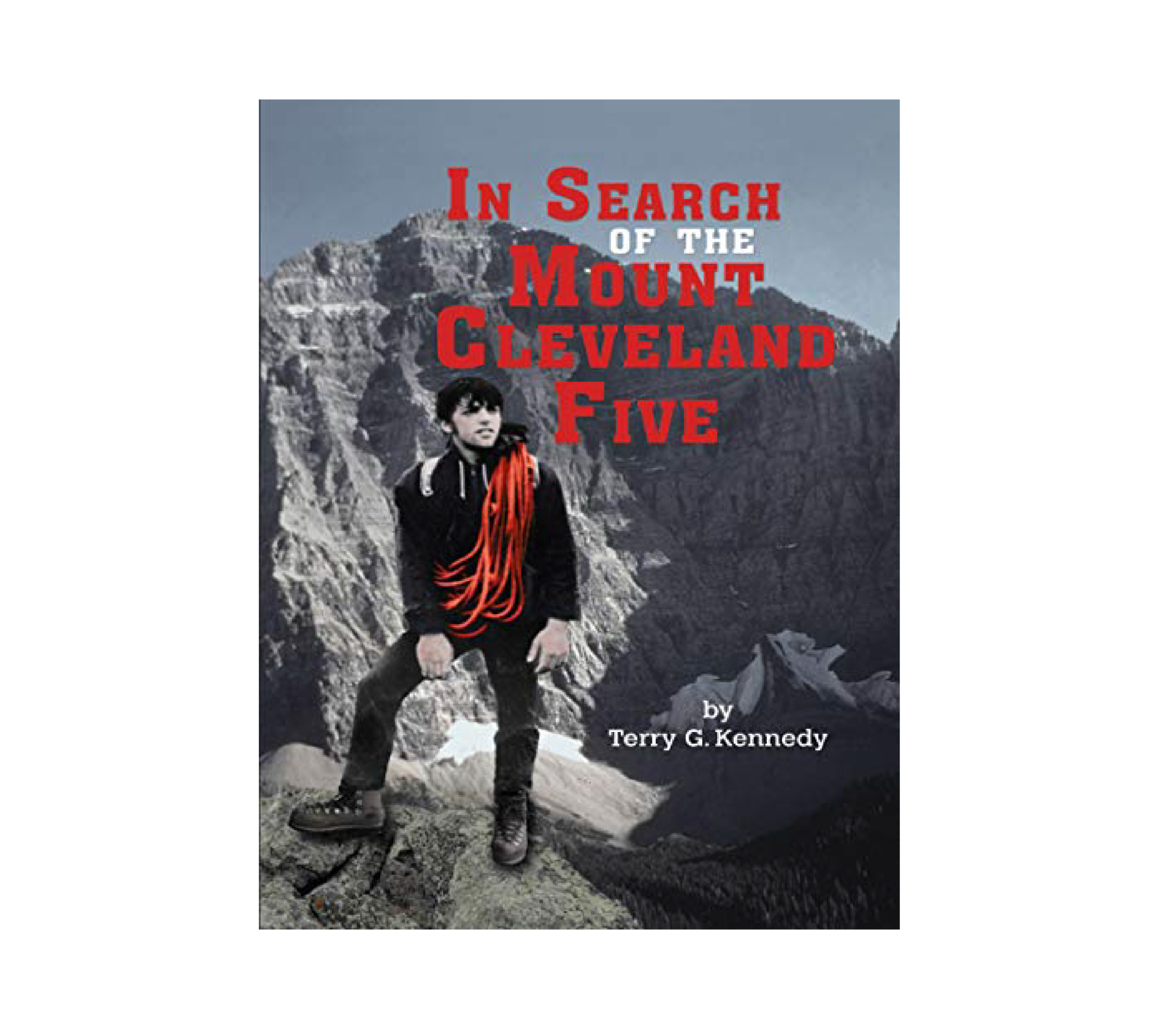 In Search of the Mount Cleveland Five - T. Kennedy - FERAL