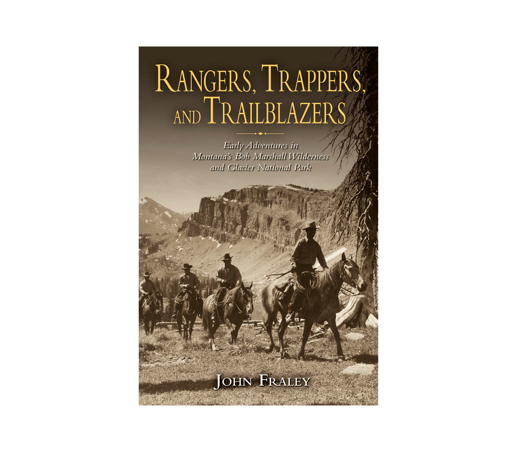 Rangers, Trappers, and Trailblazers Book - J. Fraley - FERAL