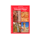 Non-Technical Canyon Guide to the Colorado Plateau 6th - FERAL