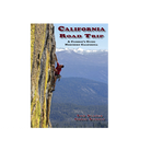 California Road Trip A Climber's Guide Northern California - Slater & Summit - FERAL