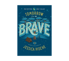 Tomorrow I'll Be Brave Book - FERAL