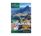 Classic Colorado Hikes: Lakes Loops and High Ridge Traverses Book - FERAL