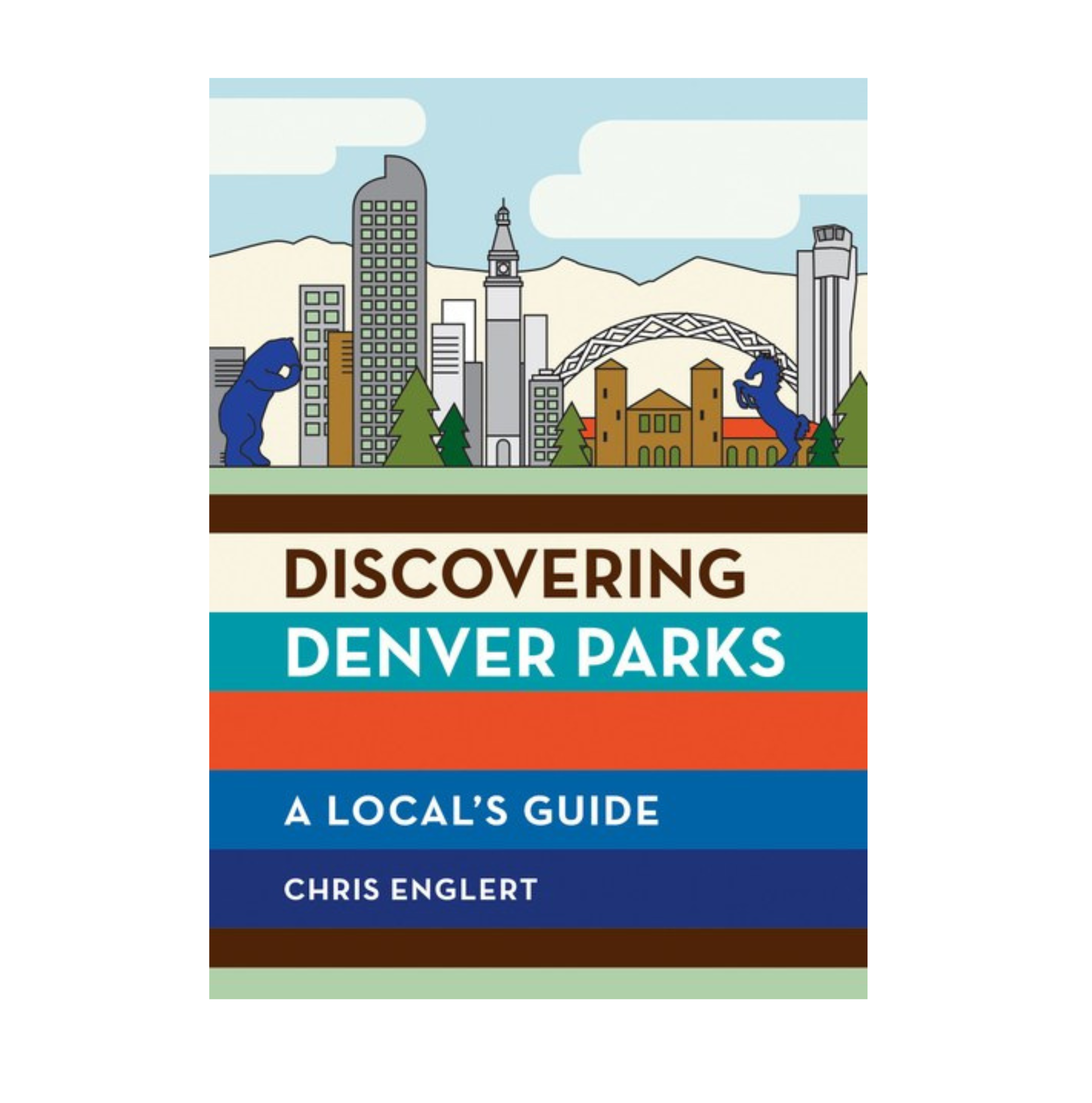 Discovering Denver Parks - A Local's Guide - Chris Englert - FERAL