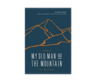 My Old Man And The Mountain - FERAL