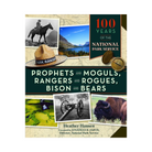 Prophets & Moguls, Rangers & Rogues, Bison & Bears Book - FERAL