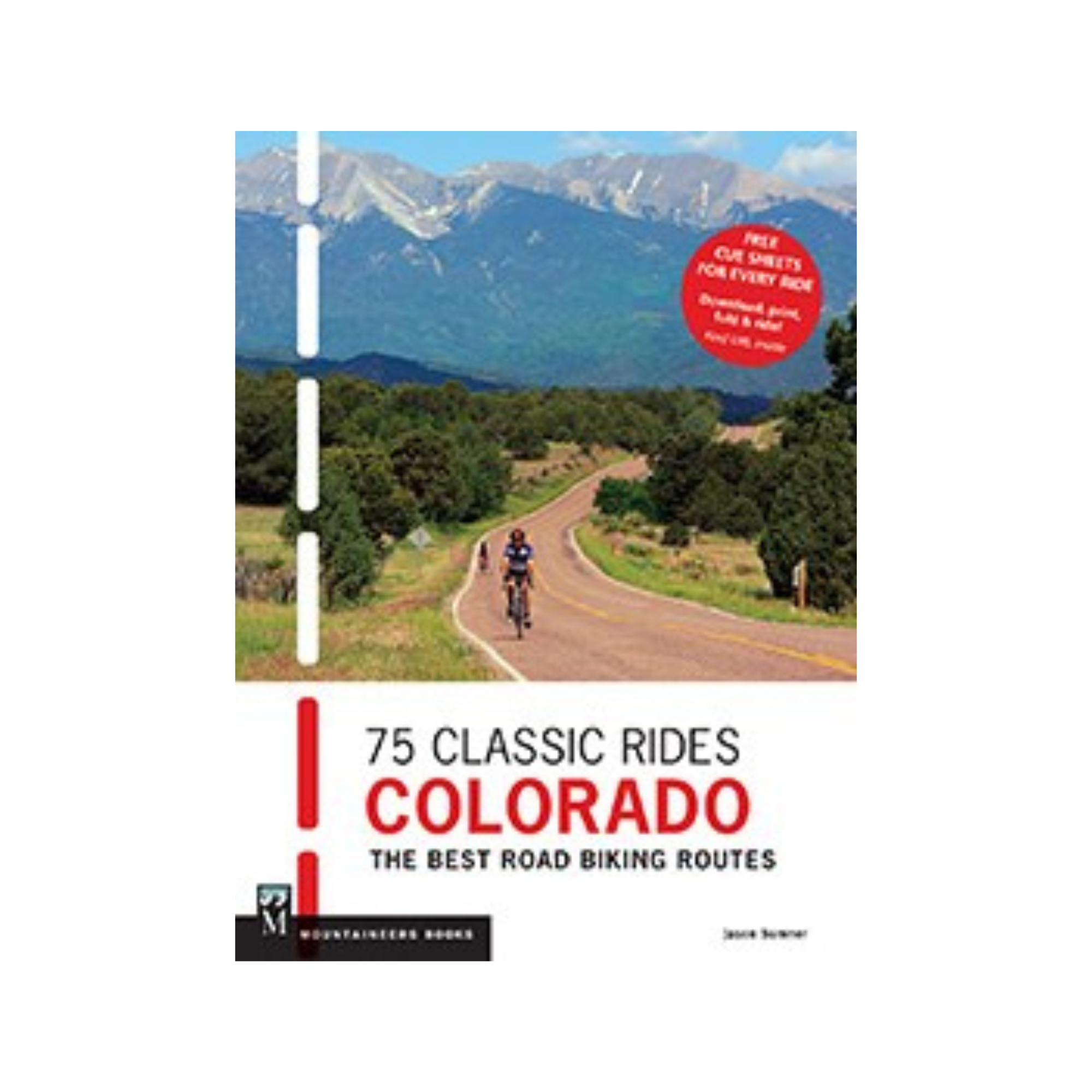 75 Classic Rides Colorado The Best Road Biking Routes Book - FERAL