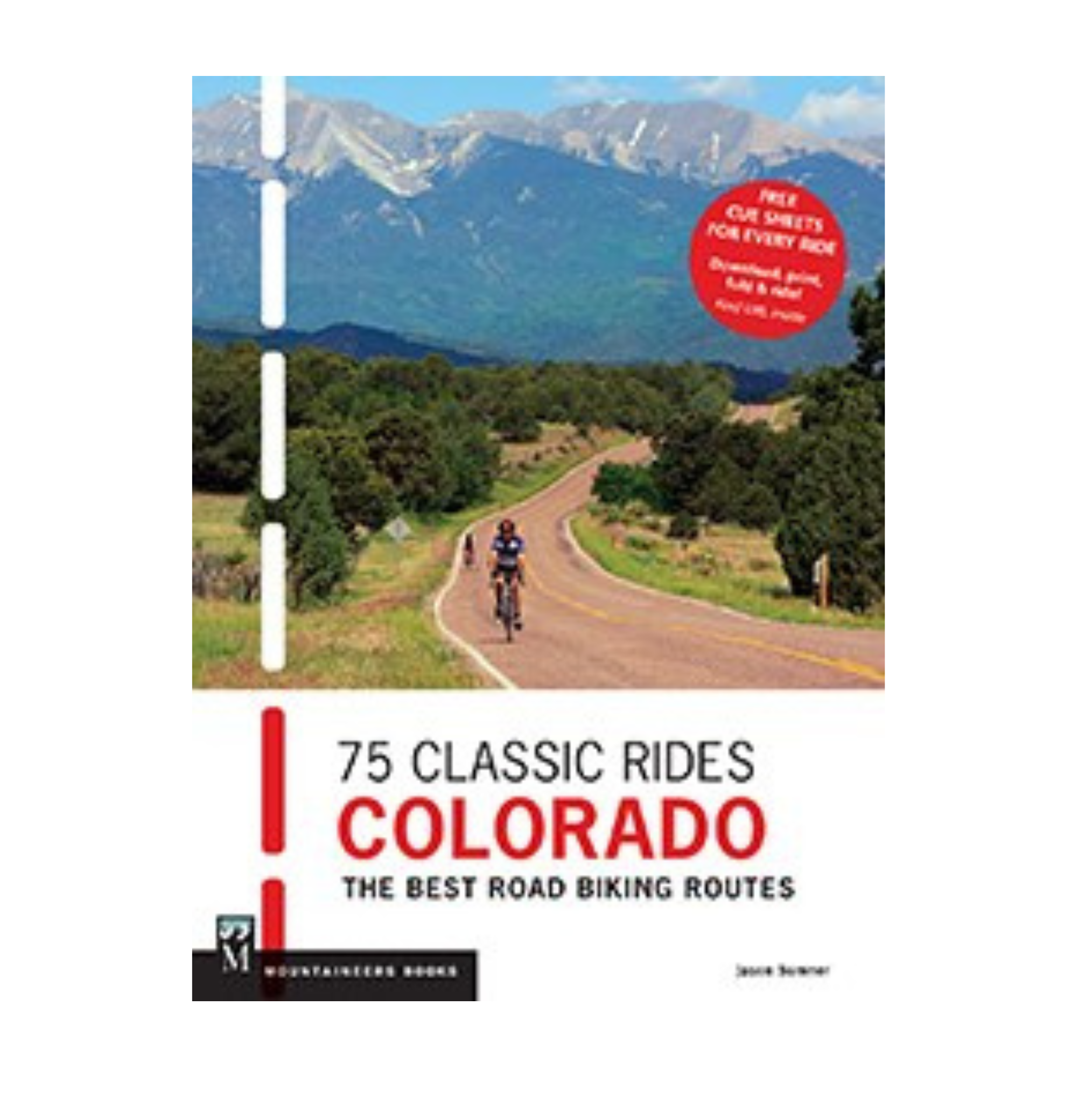 75 Classic Rides Colorado The Best Road Biking Routes Book - FERAL