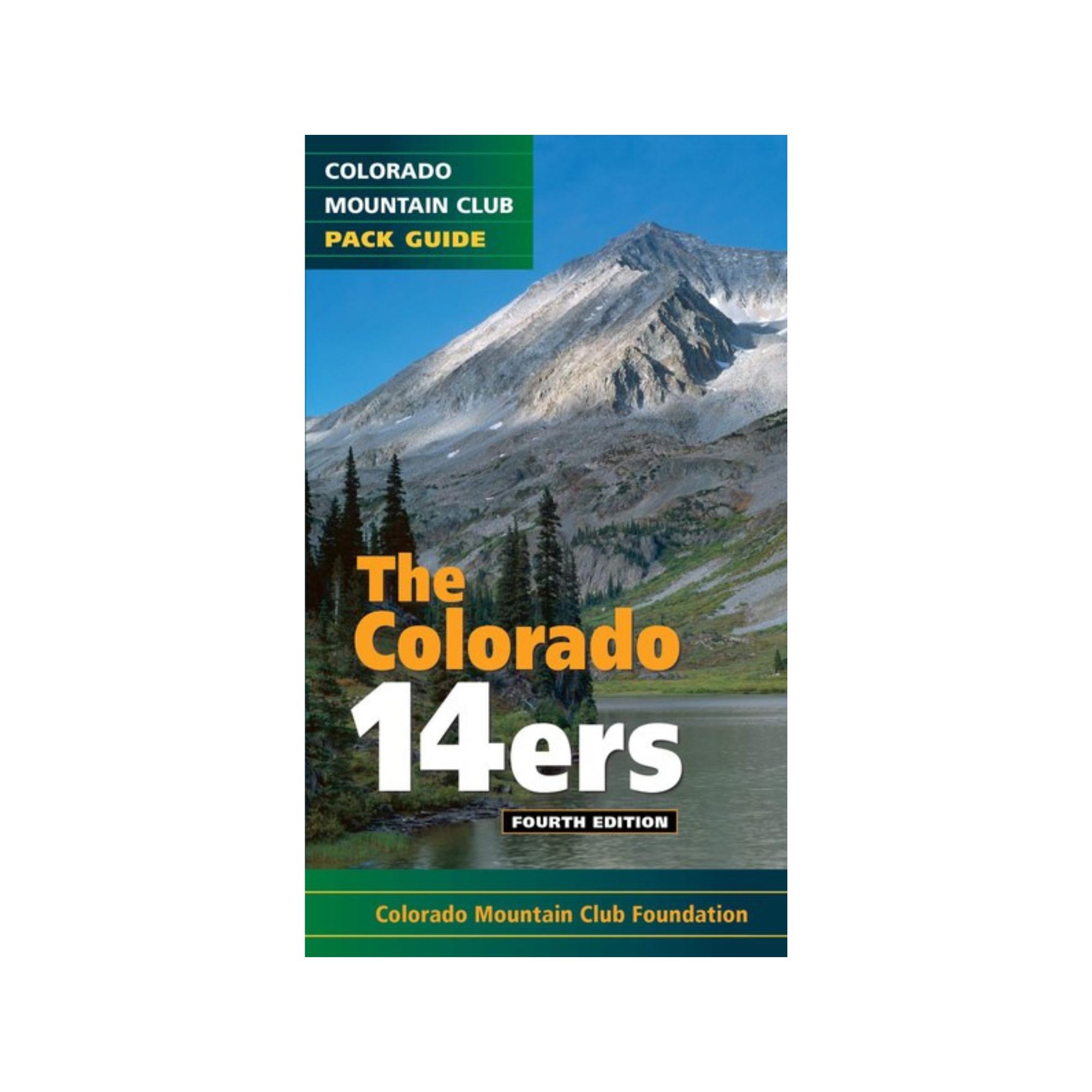 Colorado 14ers: The Standard Routes (Colorado Mountain Club Guidebooks) - FERAL