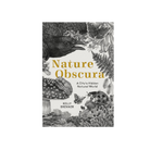 Nature Obscura: A City's Hidden Natural World Book - FERAL