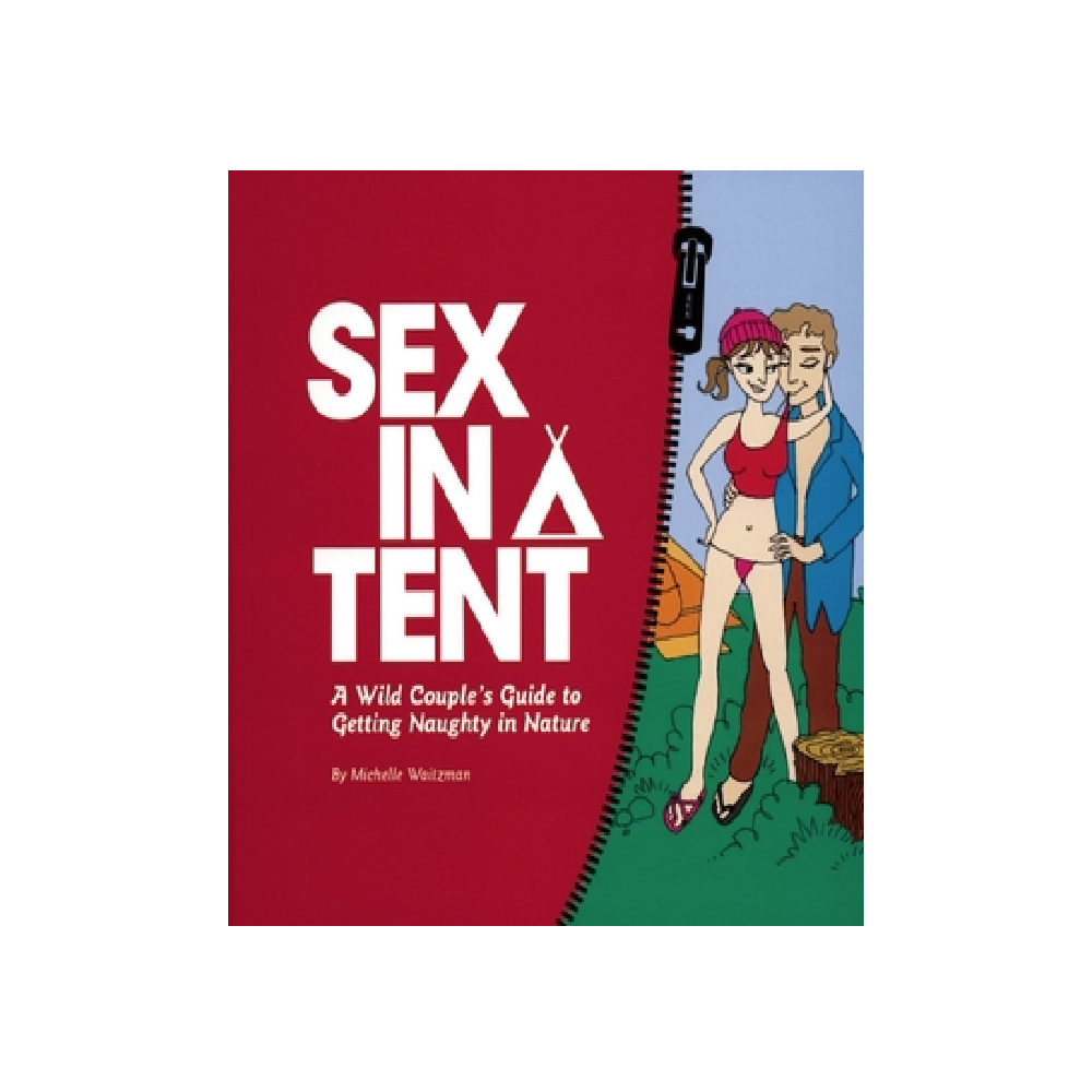 Sex In A Tent - Michelle Waitzman - FERAL