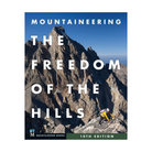 Mountaineering: The Freedom of the Hills, 10th Edition - FERAL