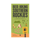 Beer Hiking Southern Rockies Guidebook - FERAL