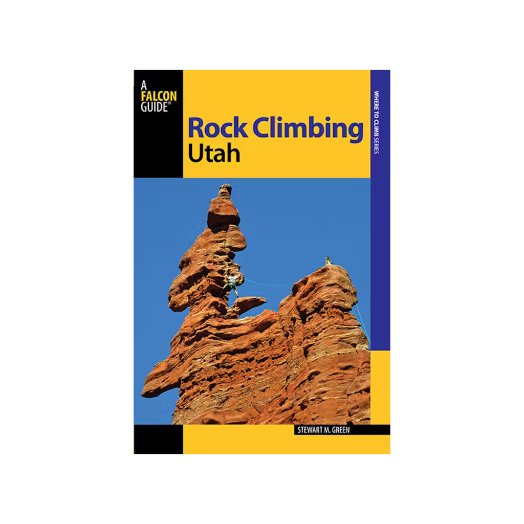 A Falcon Guide: Rock Climbing Utah Book - FERAL