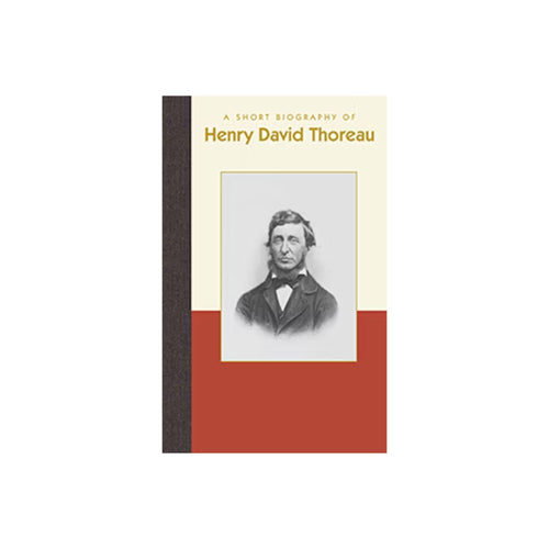 A Short Biography of Henry David Thoreau
