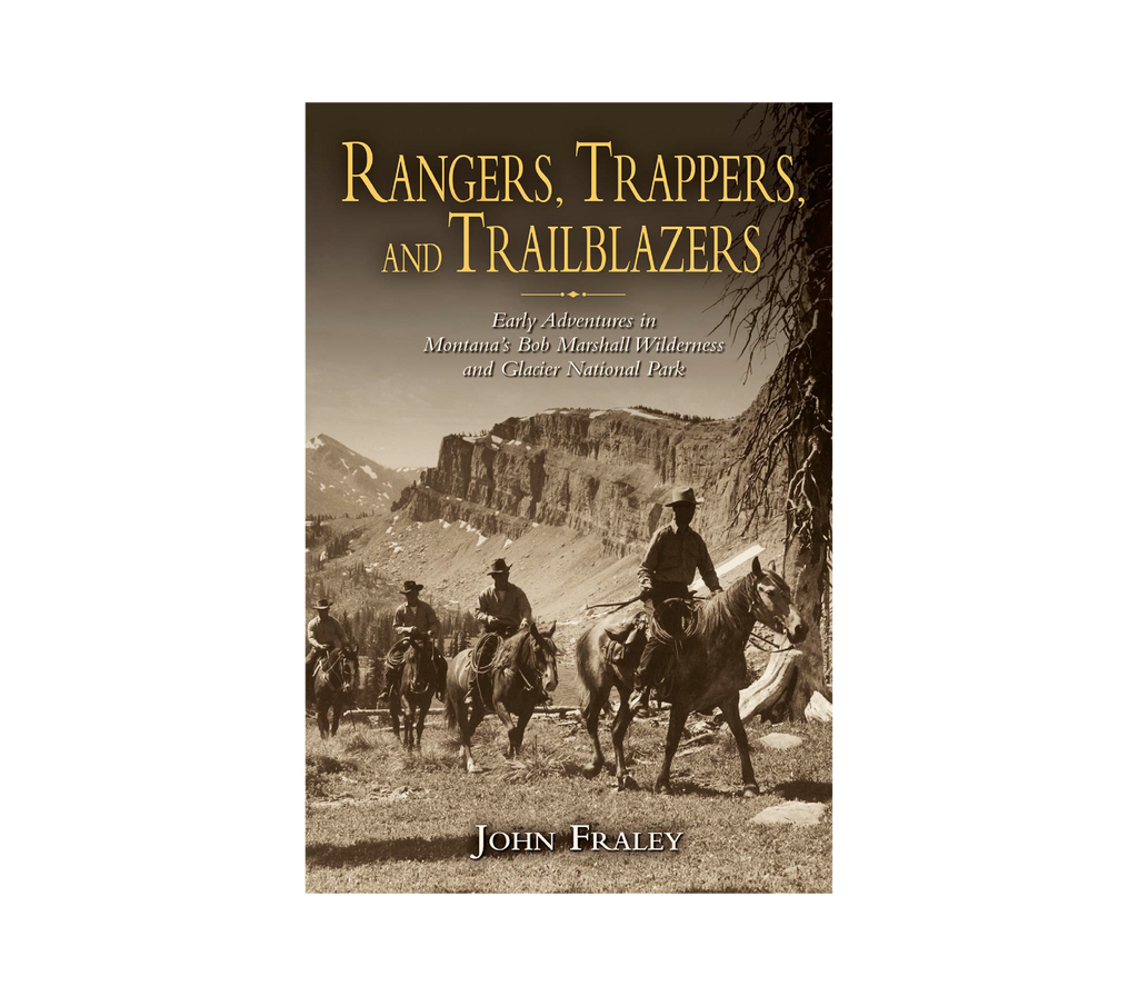 Rangers, Trappers, and Trailblazers Book - J. Fraley - FERAL