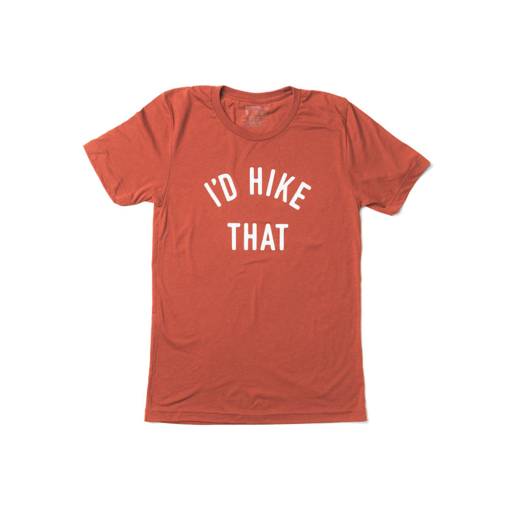 Keep Nature Wild I'd Hike That T-Shirt