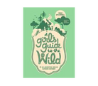 Girl's Guide to the Wild - FERAL