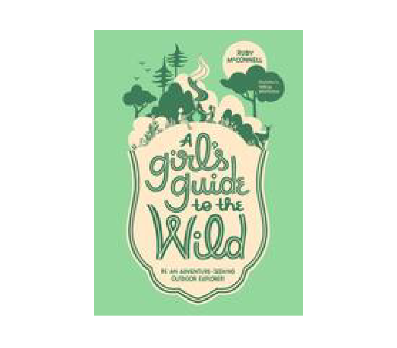 Girl's Guide to the Wild - FERAL
