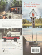Off Grid Life: Your Ideal Home In The Middle Of Nowhere