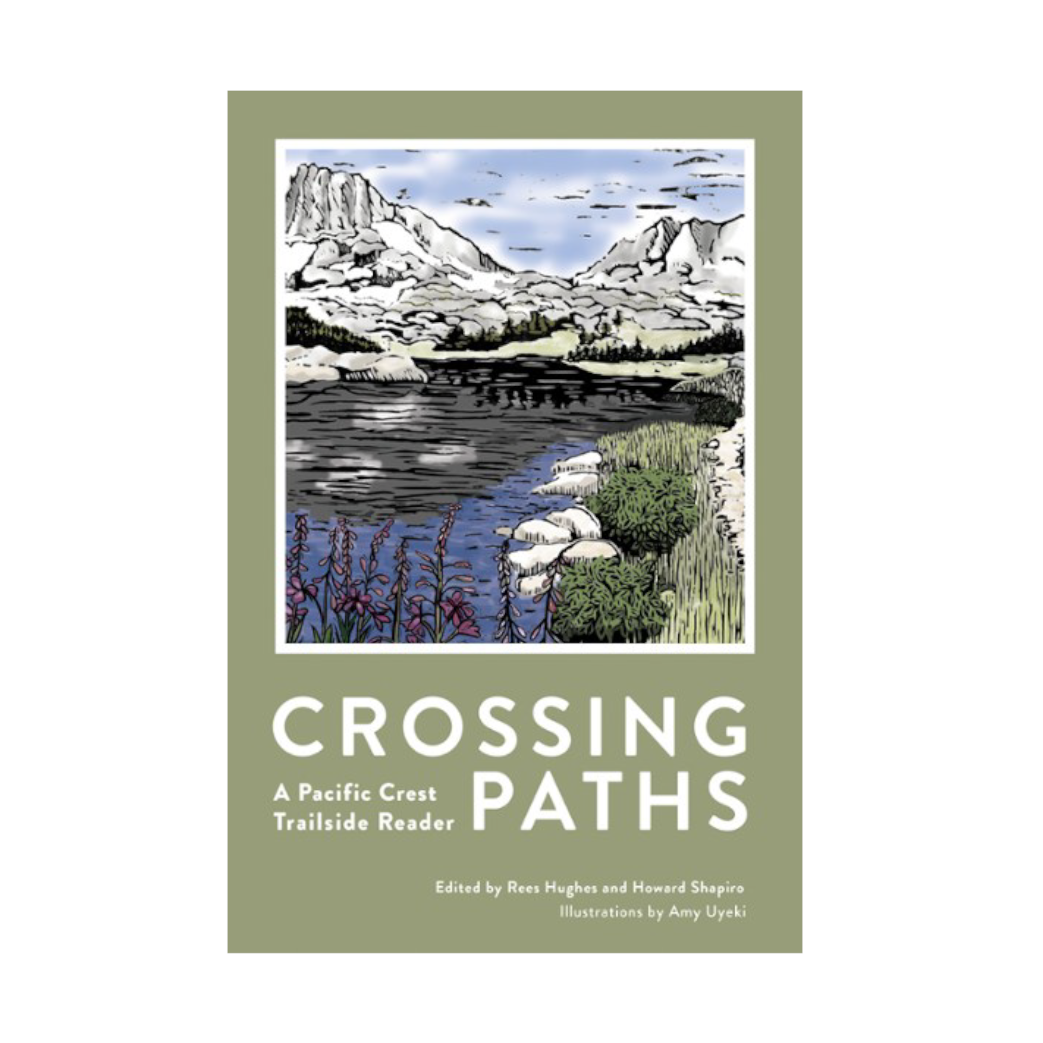 Crossing Paths: A Pacific Crest Trailside Reader