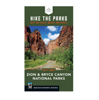 Hike The Parks: Zion and Bryce Canyon National Parks