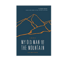 My Old Man And The Mountain