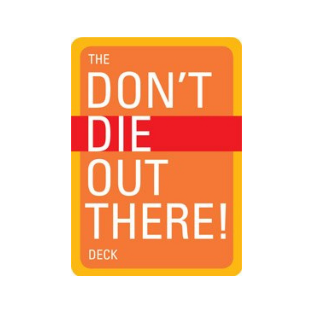 The Don't Die Out There Deck