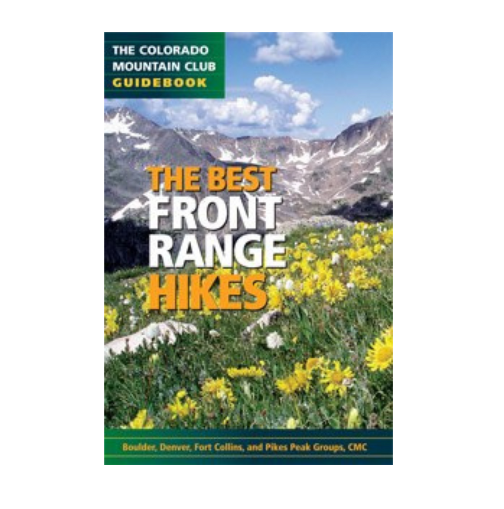 The Best Front Range Trail Runs (Colorado Mountain Club Guidebook)