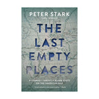 The Last Empty Places  by Peter Stark - FERAL