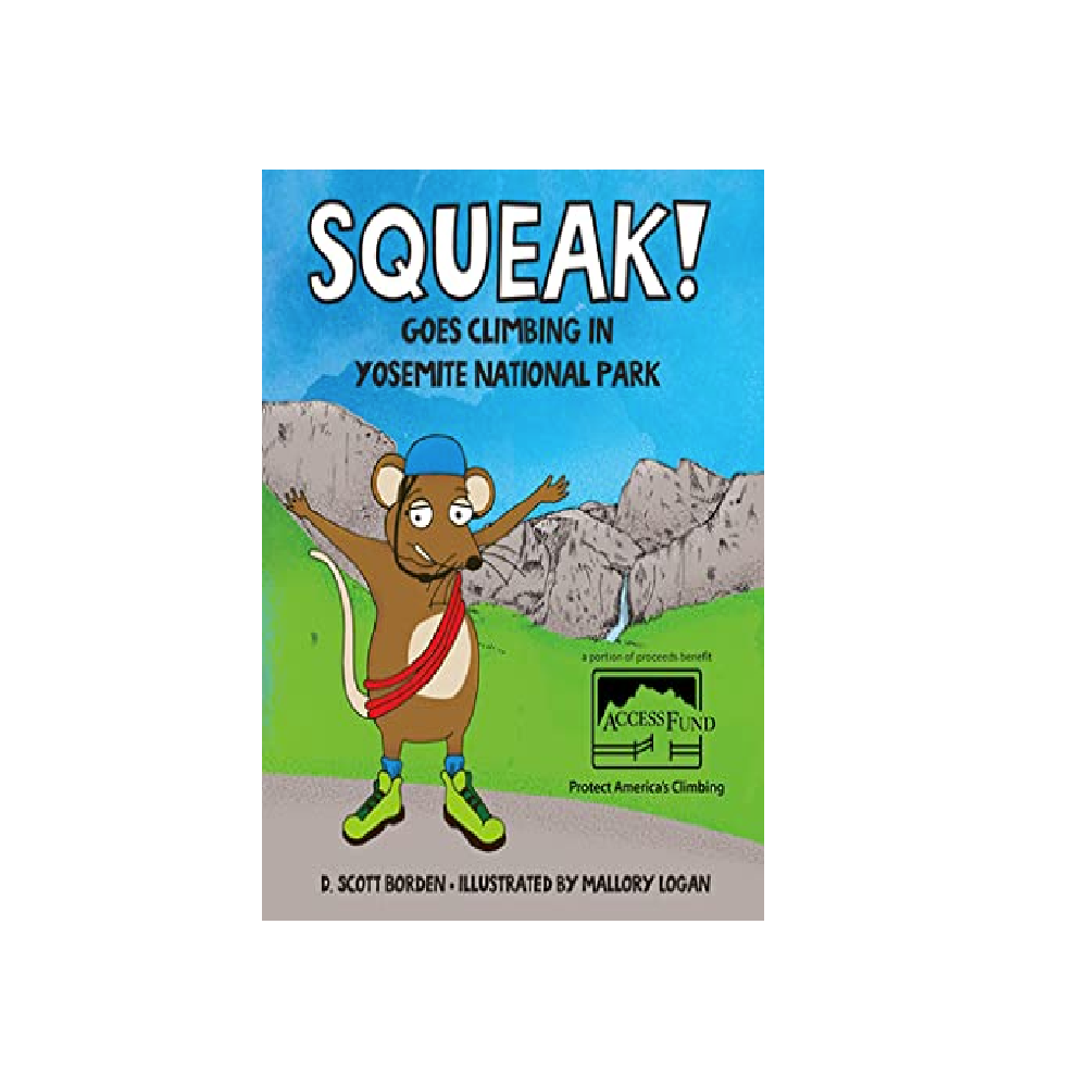 Squeak Goes Climbing in Yosemite National Park - D Scott Borden