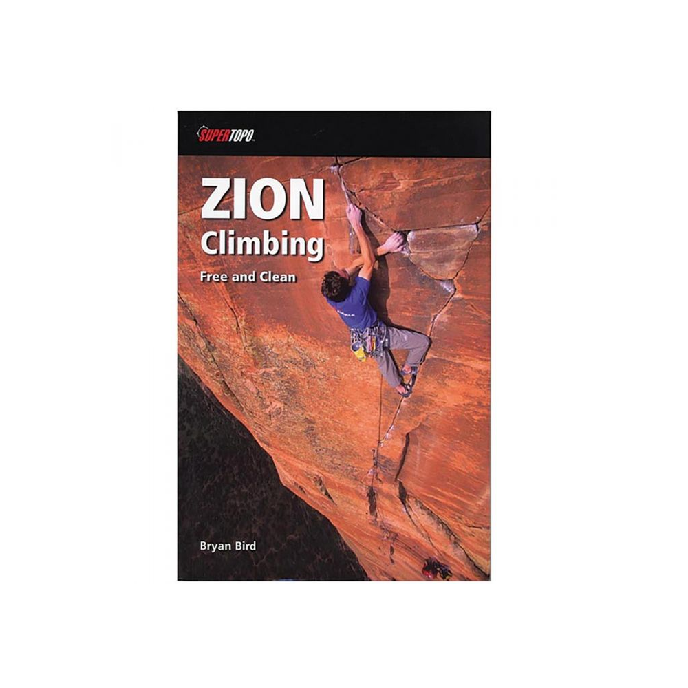 Zion Climbing: Free and Clean