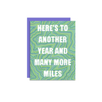 Wild Lettie Many More Miles Greeting Card