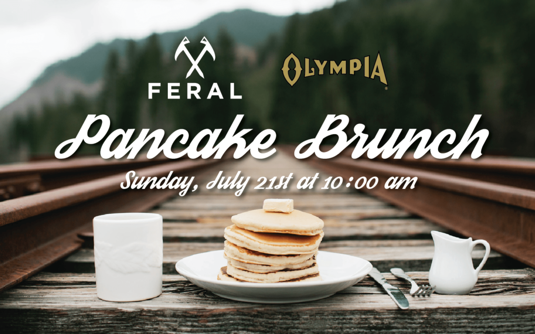 Pancake Brunch Presented by FERAL + Olympia