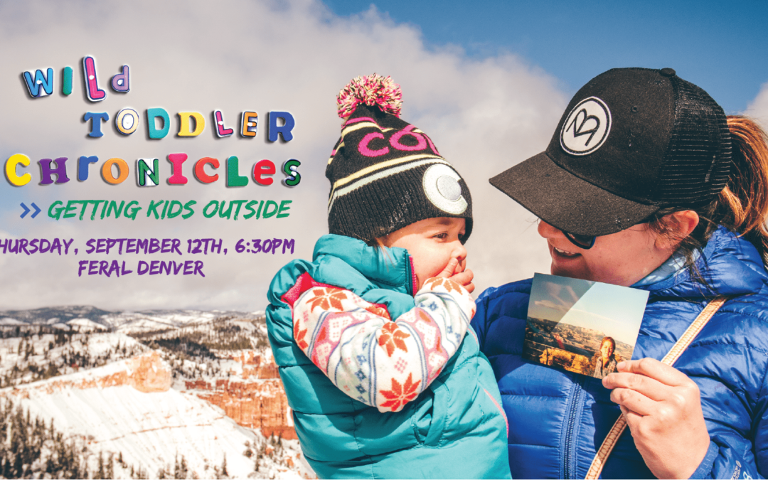 Wild Toddler Chronicles: Getting Kids Outside w/ Brian Lewis