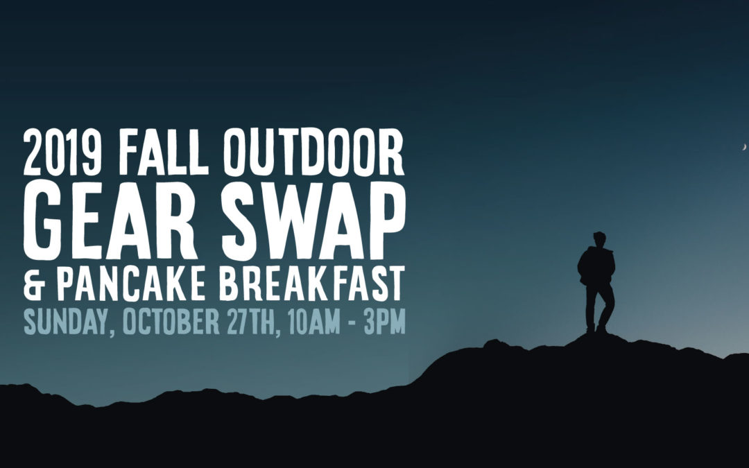 2019 Fall Outdoor Gear Swap & Pancake Breakfast