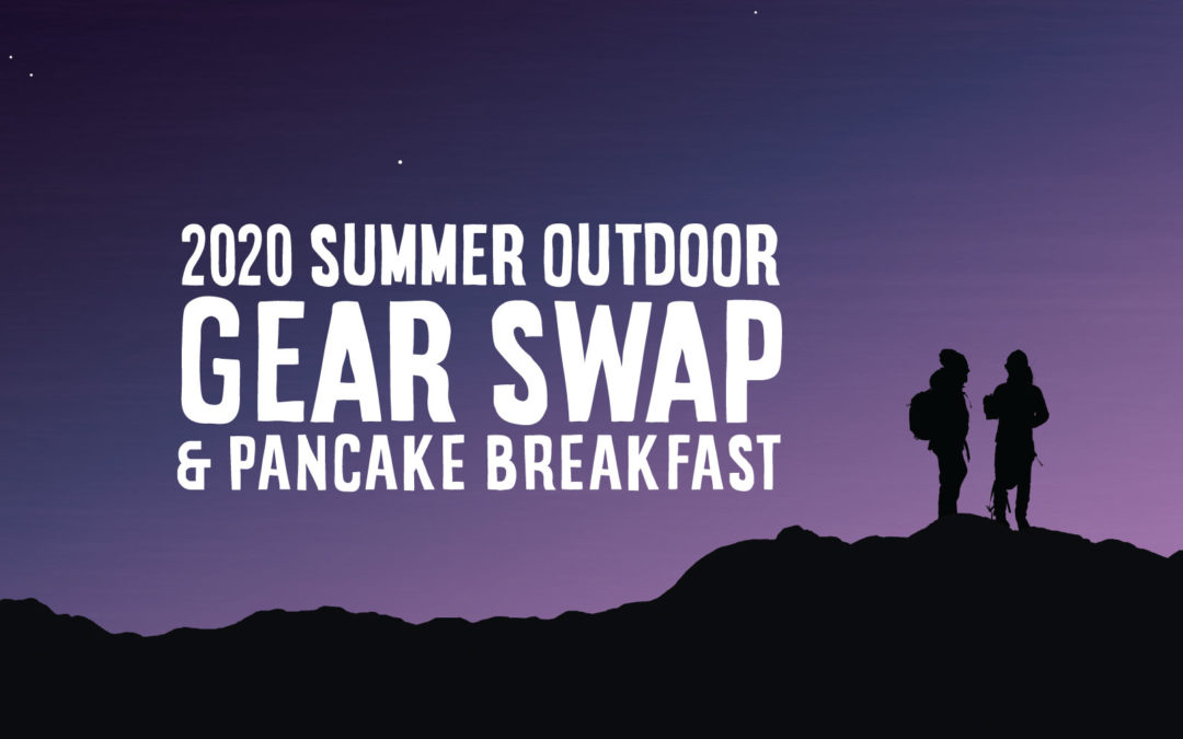 FERAL 2020 Summer Outdoor Gear Swap & Pancake Breakfast