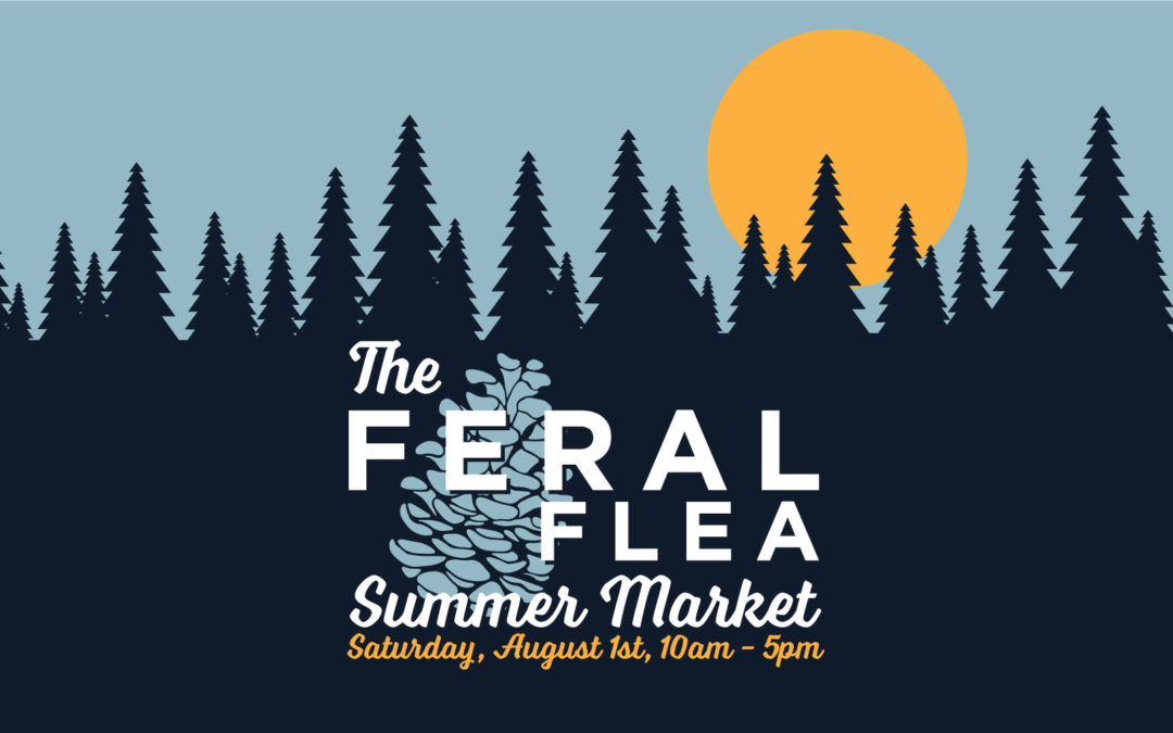 FERAL Flea | Summer Market with Local Makers