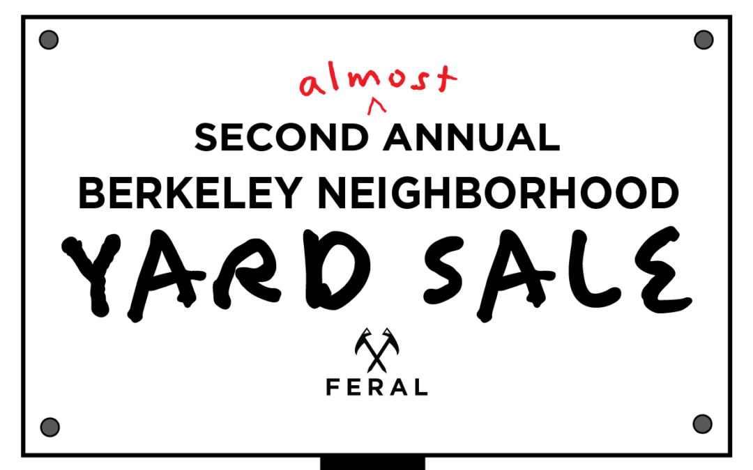 Berkeley Neighborhood Yard Sale