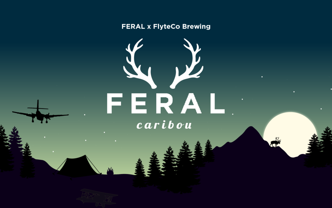 FERAL X FlyteCo Brewing FERAL Caribou Beer Release Party